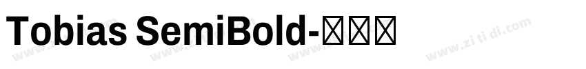 Tobias SemiBold字体转换